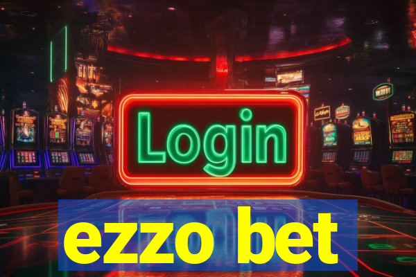 ezzo bet